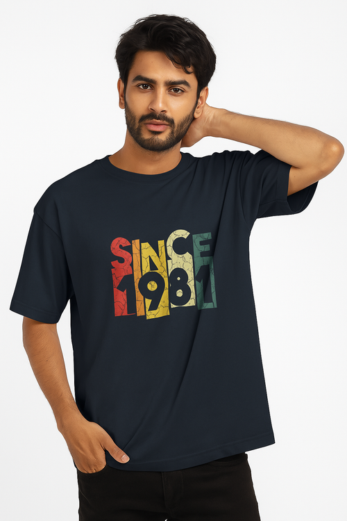 "Since-1981"- Oversized Standard T-Shirt